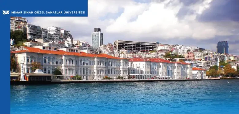 Mimar Sinan Güzel Sanatlar Üniversitesi (MSGSÜ) Mimarlık Fakültesi