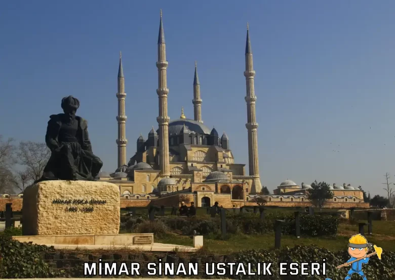 mimar sinan ustalık eseri selimiye camii